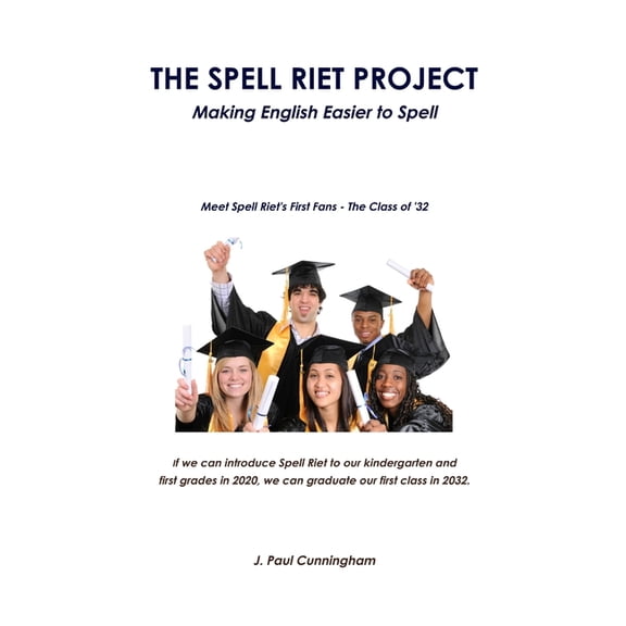 The Spell Riet Project - Making English Easier to Spell, (Paperback)