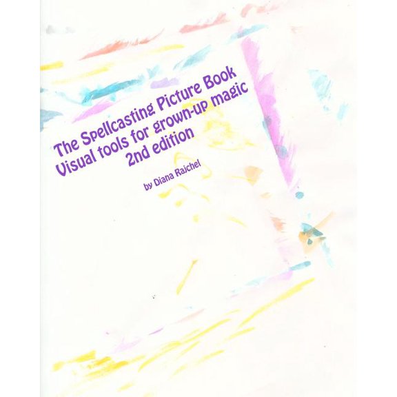 The Spellcasting Picture Book : Visual tools for grown-up magic (Paperback)