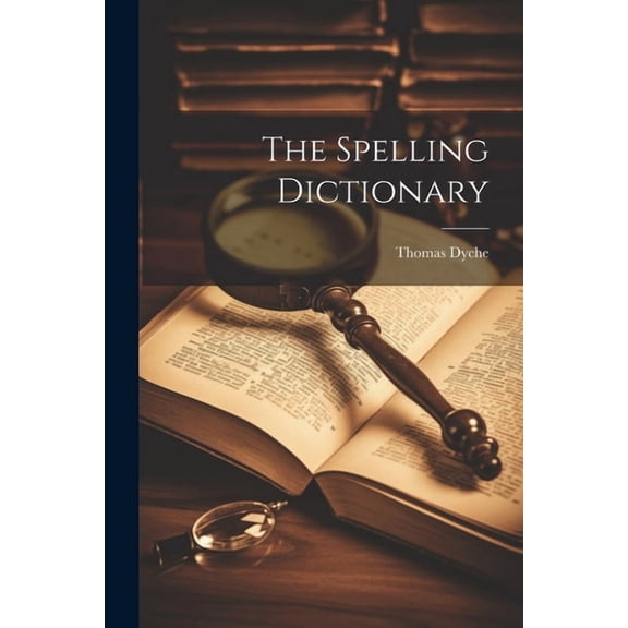 The Spelling Dictionary (Paperback)