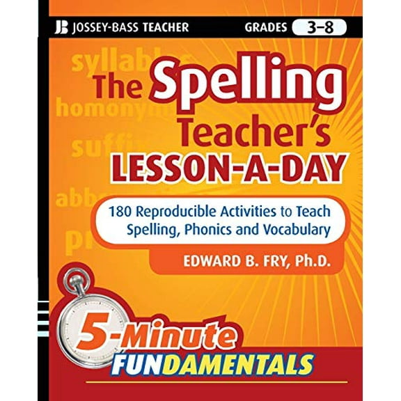 Pre-Owned The Spelling Teacher's Lesson-A-Day, Grades 3-8: 180 Reproducible Activities to Teach Spelling, Phonics, and Vocabulary (Paperback) 0470429801 9780470429808
