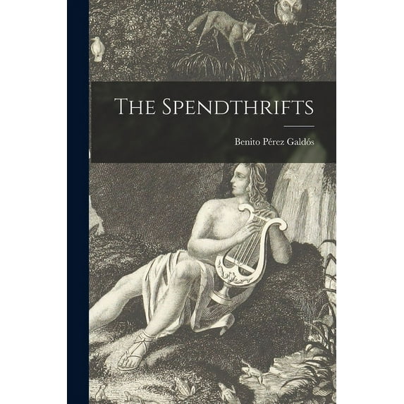 The Spendthrifts, (Paperback)