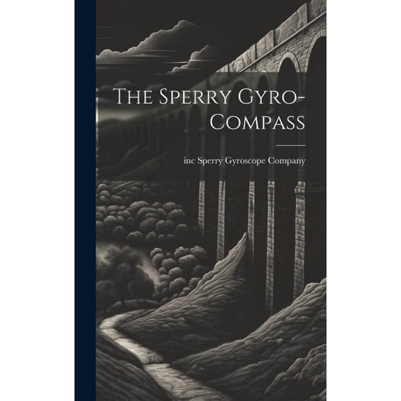 The Sperry Gyro-compass (Hardcover)