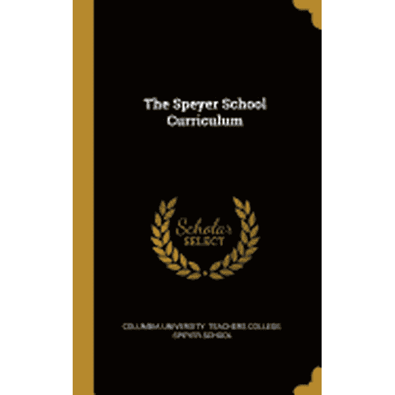 The Speyer School Curriculum (Hardcover)