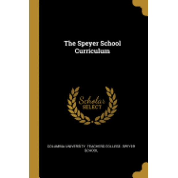 The Speyer School Curriculum (Paperback)
