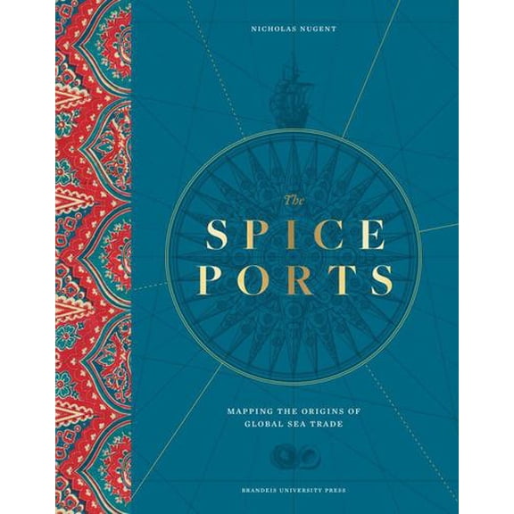 The Spice Ports: Mapping the Origins of Global Sea Trade