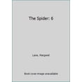 thumbnail image 1 of Pre-Owned The Spider: 6 (Hardcover) 0803783035 9780803783034, 1 of 1