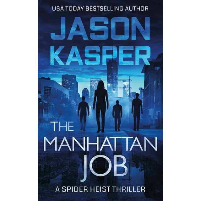 The Spider Heist: The Manhattan Job (Series #3) (Paperback)