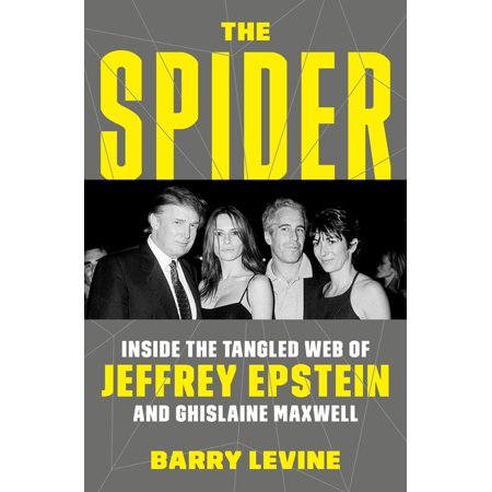 Spider: Inside the Criminal Web of Jeffrey Epstein and Ghislaine Maxwell