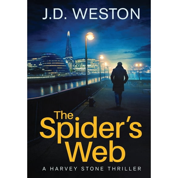 The Harvey Stone Thriller The Spider's Web: A British Detective Crime Thriller, Book 2, (Hardcover)