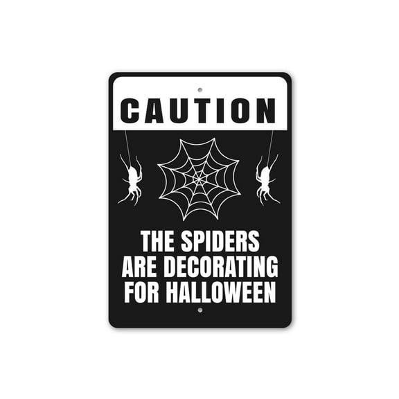 The Spiders Are Decorating For Halloween Aluminum Metal Decor Sign - 10x14 inches