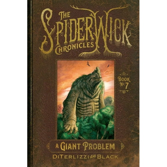 Spiderwick Chronicles A Giant Problem, Book 7, (Hardcover)