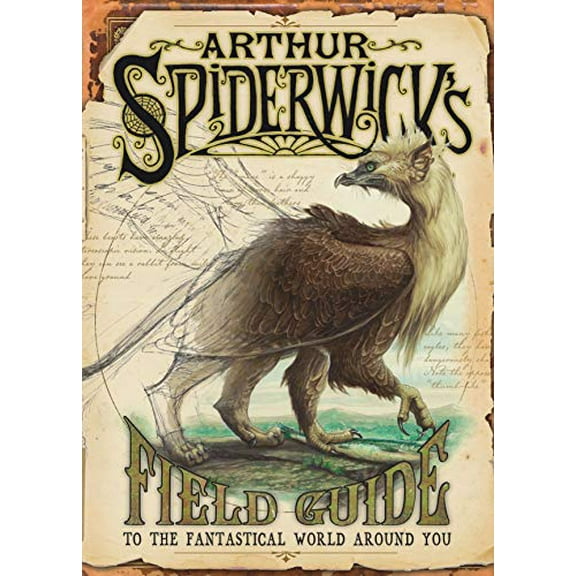 Pre-Owned Arthur Spiderwick's Field Guide to the Fantastical World Around You (Hardcover) 0689859414 9780689859410