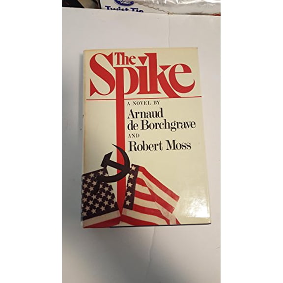 Pre-Owned The Spike (Hardcover) 0517536242 9780517536247