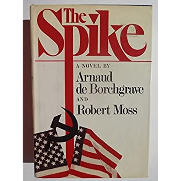 Pre-Owned The Spike (Hardcover) 0517536242 9780517536247