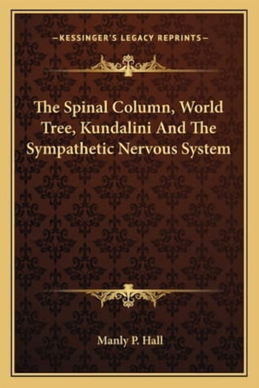 The Spinal Column, World Tree, Kundalini And The Sympathetic Nervous ...