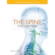 ABA Medical-Legal Guides The Spine for Lawyers