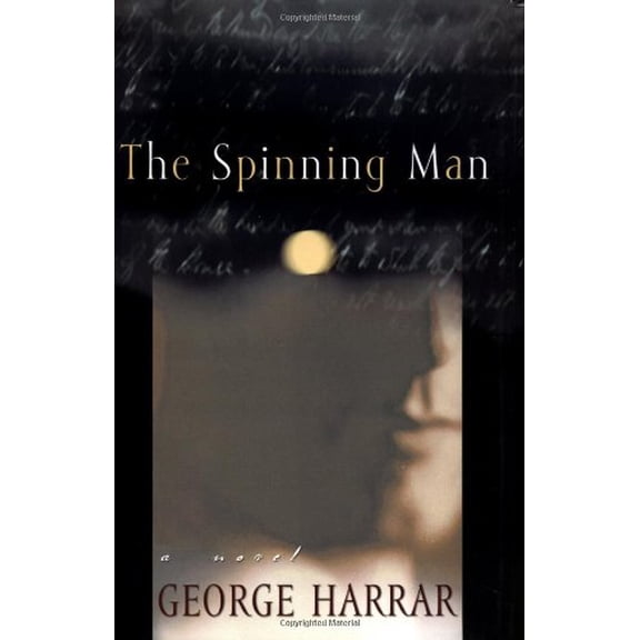 Pre-Owned The Spinning Man (Hardcover) 039914983X 9780399149832
