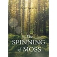 thumbnail image 1 of The Spinning of Moss (Paperback), 1 of 1