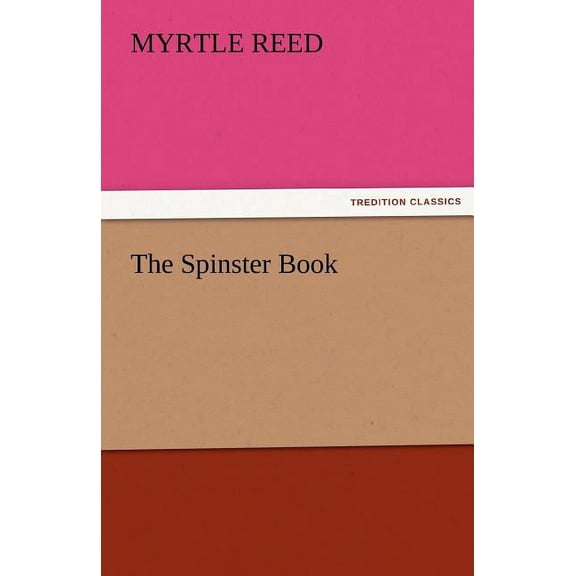 The Spinster Book, (Paperback)