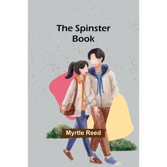 The Spinster Book, (Paperback)