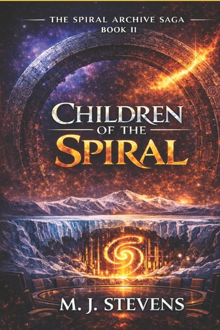 The Spiral Archive Children of the Spiral: Book 2 in The Spiral Archive Saga, Book 2, (Paperback)
