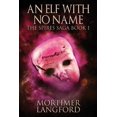 thumbnail image 1 of The Spires Saga An Elf With No Name, Book 1, (Paperback), 1 of 1