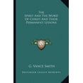 thumbnail image 1 of The Spirit And The Word Of Christ And Their Permanent Lessons (Paperback), 1 of 1