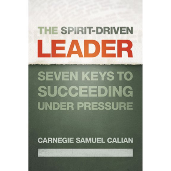 Pre-Owned The Spirit-Driven Leader: Seven Keys to Succeeding Under Pressure (Paperback) 0664229867 9780664229863