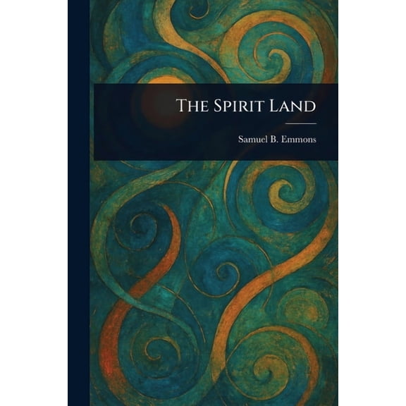 The Spirit Land, (Paperback)