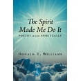 thumbnail image 1 of The Spirit Made Me Do It (Paperback), 1 of 1