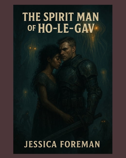 The Spirit Man of Ho-Le-Gav: He fell from the sky to protect a world not his own., (Paperback)