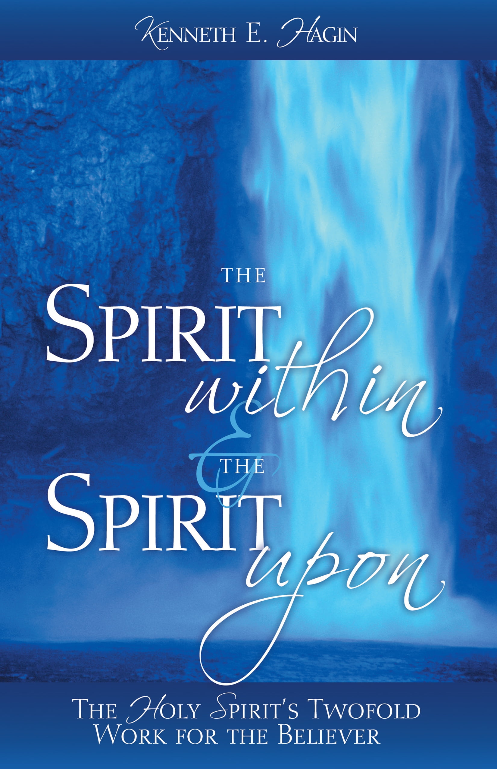 The Spirit Within & The Spirit Upon : The Holy Spirit's