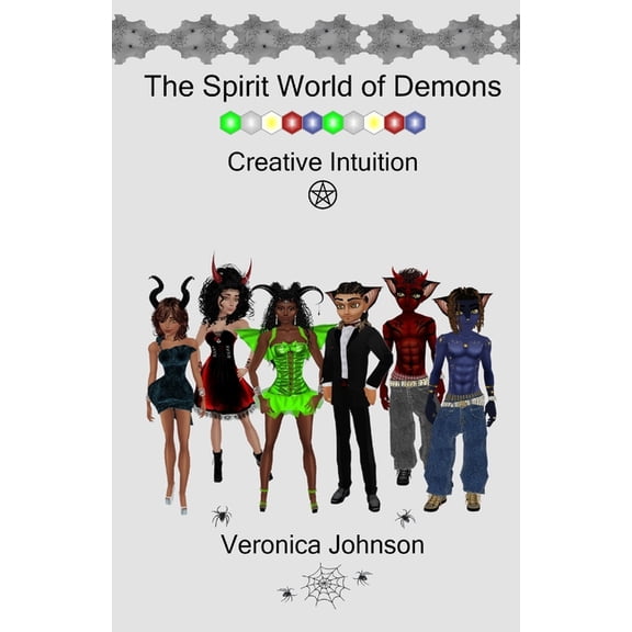 The Spirit World of Demons: Creative Intuition, (Paperback)