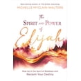 thumbnail image 1 of Pre-Owned The Spirit and Power of Elijah: Rise Up in the Spirit of Boldness and Reclaim Your Destiny, 9781636411583, 1636411584, Paperback,, 1 of 1