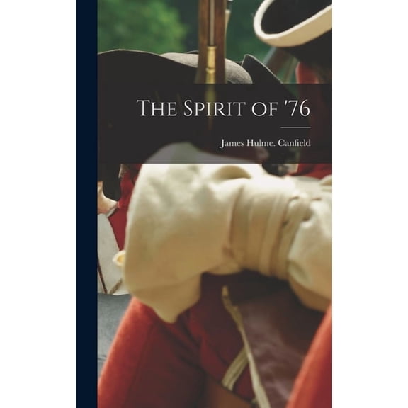 The Spirit of '76, (Hardcover)