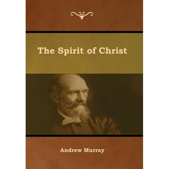 The Spirit of Christ, (Hardcover)