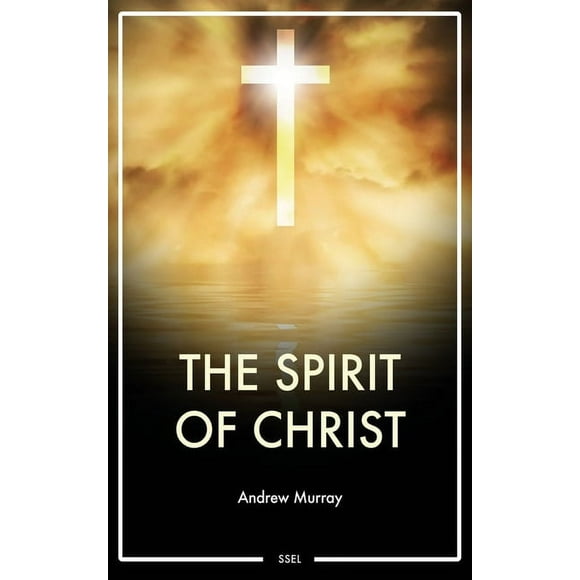 The Spirit of Christ, (Hardcover)