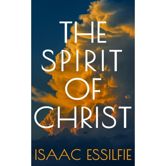 The Spirit of Christ (Paperback)