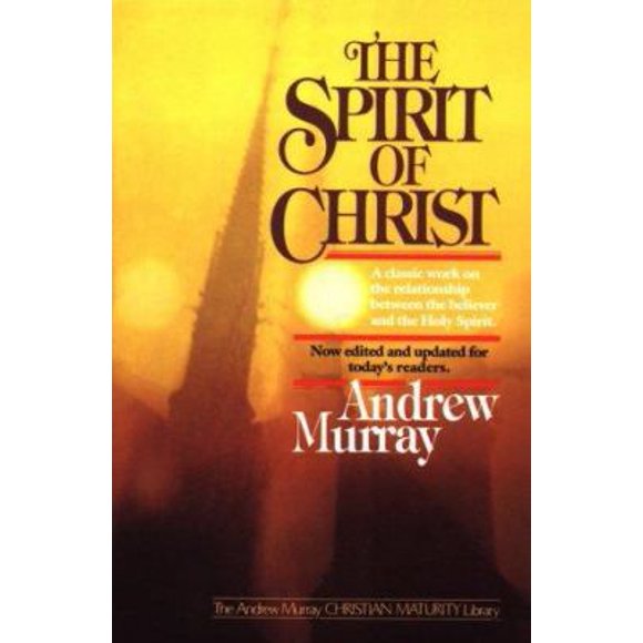 Pre-Owned The Spirit of Christ (Paperback) 0871235897 9780871235893