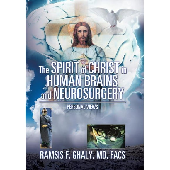 The Spirit of Christ in Human Brains and Neurosurgery (Hardcover)