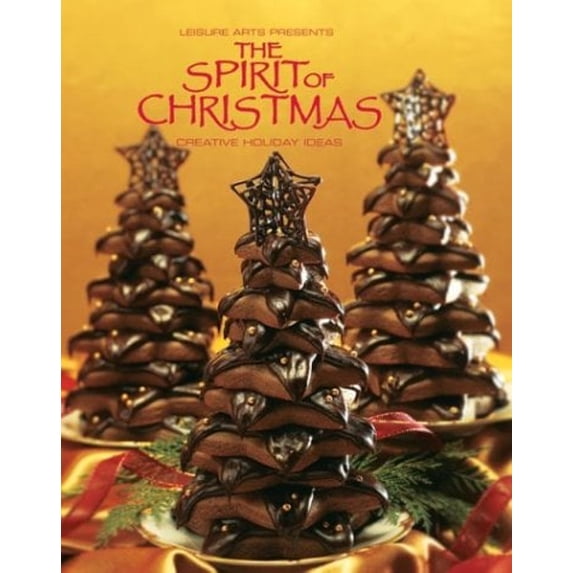 Pre-Owned The Spirit of Christmas: Creative Holiday Ideas (Paperback) 1574862952 9781574862959