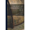 thumbnail image 1 of The Spirit of Hebrew Poetry, of II; Volume I (Hardcover), 1 of 1