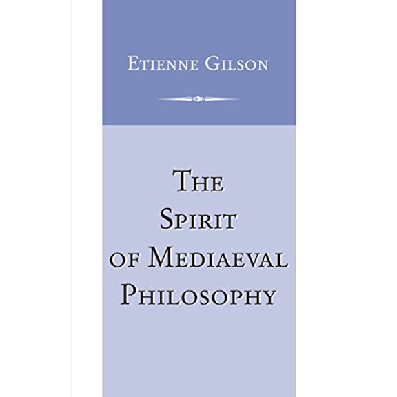 Pre-Owned The Spirit of Mediaeval Philosophy (Paperback) 0268017409 9780268017408