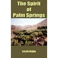 thumbnail image 1 of The Spirit of Palm Springs  Paperback  Laszlo Hajdu, 1 of 1