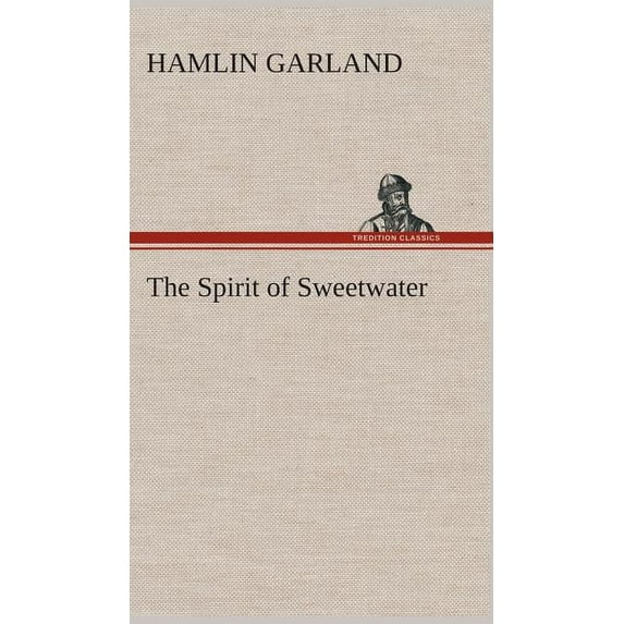 The Spirit of Sweetwater (Hardcover)
