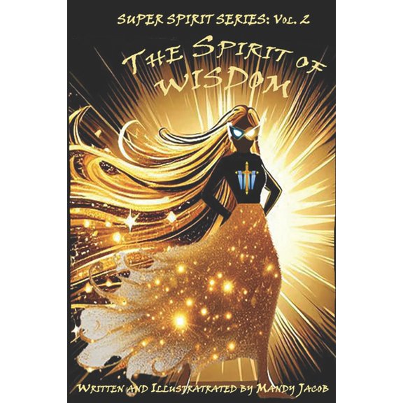 Super Spirits The Spirit of Wisdom, Book 2, (Paperback)