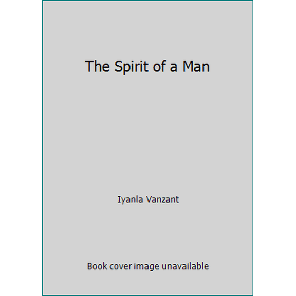 Pre-Owned The Spirit of a Man (Hardcover) 0739402978 9780739402979