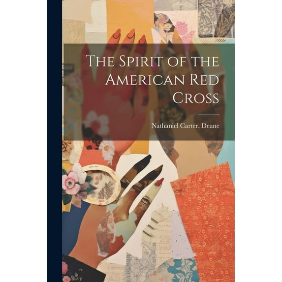 The Spirit of the American Red Cross (Paperback)