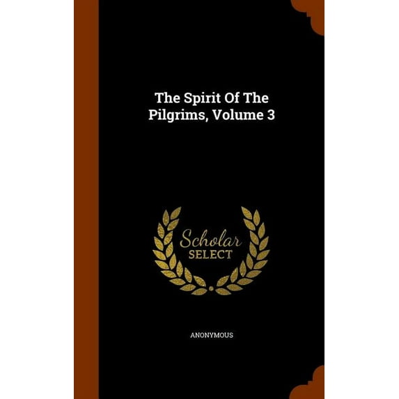 The Spirit of the Pilgrims, Volume 3 (Hardcover)