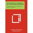 thumbnail image 1 of The Spiritual Conquest of the Second Frontier : The Biography of an Achieving Church, 1820-1942, 1 of 1